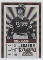 Season Ticket - Will Clark (No Batting Glove Visible) #/5