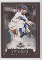 Lefty Gomez #/49