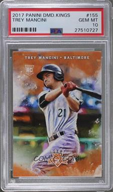 2017 Panini Diamond Kings - [Base] #155 - Rookies - Trey Mancini [PSA 10 GEM MT]