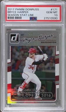 2017 Panini Donruss - [Base] - Stat Line Season #171 - Bryce Harper /500 [PSA 10 GEM MT]