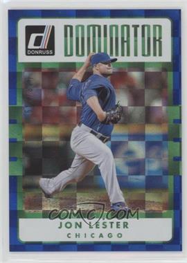 2017 Panini Donruss - Dominators - Blue #D-13 - Jon Lester /249