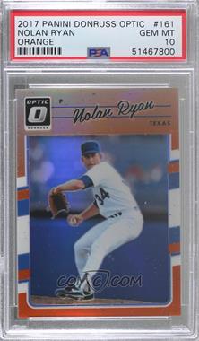 2017 Panini Donruss Optic - [Base] - Orange Prizm #161 - Nolan Ryan /199 [PSA 10 GEM MT]