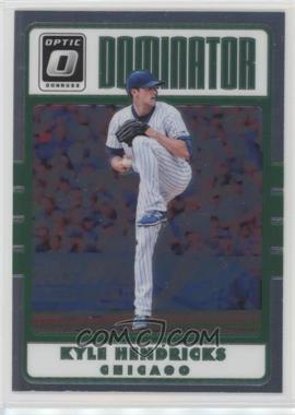 2017 Panini Donruss Optic - Dominators #D13 - Kyle Hendricks