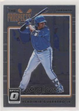 2017 Panini Donruss Optic - The Prospects #TP10 - Vladimir Guerrero Jr.