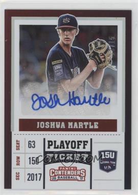 2017 Panini Elite Extra Edition - USA Baseball - Playoff Ticket #USAT-JH - Joshua Hartle /15