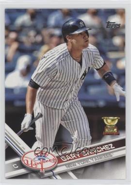 2017 Topps - [Base] #7 - Gary Sanchez