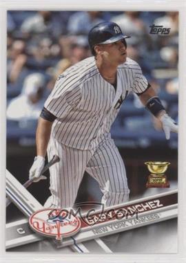 2017 Topps - [Base] #7 - Gary Sanchez