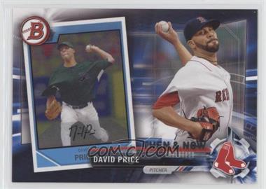 2017 Topps - Bowman Then and Now #BOWMAN-14 - David Price