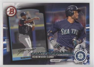 2017 Topps - Bowman Then and Now #BOWMAN-17 - Robinson Cano