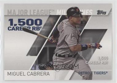 2017 Topps - Major League Milestones #MLM-1 - Miguel Cabrera