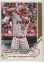 Mother's Day - Mike Trout