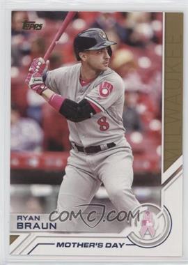 2017 Topps - Topps Salute #S-54 - Mother's Day - Ryan Braun