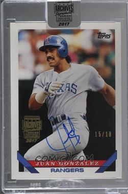 2017 Topps Archives Postseason Signature Edition Buybacks - [Base] #93T-34 - Juan Gonzalez (1993 Topps) /18 [Buyback]