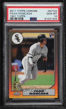 2017 Topps Chrome - 1987 Design #87T-20 - Yoan Moncada [PSA 10 GEM MT]