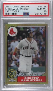 2017 Topps Chrome - 1987 Design #87T-25 - Andrew Benintendi [PSA 10 GEM MT]