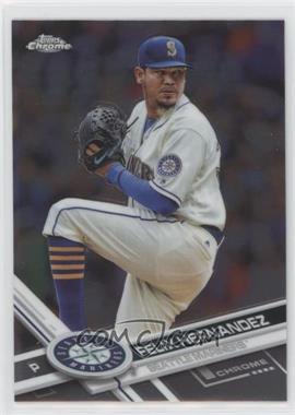 2017 Topps Chrome - [Base] #20 - Felix Hernandez