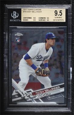 2017 Topps Chrome - [Base] #79 - Cody Bellinger [BGS 9.5 GEM MINT]