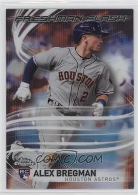 2017 Topps Chrome - Freshman Flash #FF-10 - Alex Bregman