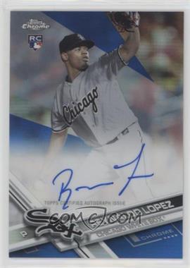 2017 Topps Chrome - Rookie Autographs - Blue Refractor #RA-RL - Reynaldo Lopez /150