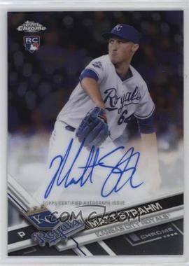 2017 Topps Chrome - Rookie Autographs #RA-MS - Matt Strahm