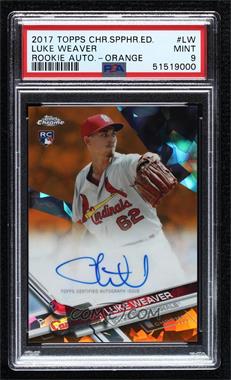 2017 Topps Chrome Sapphire Edition - Rookie Autographs - Orange Refractor #AC-LW - Luke Weaver /25 [PSA 9 MINT]