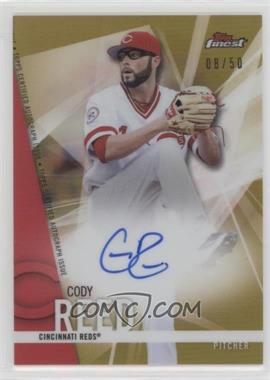 2017 Topps Finest - Autographs - Gold Refractor #FA-CR - Cody Reed /50