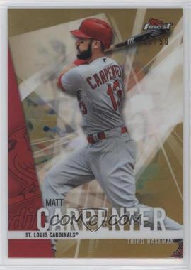 2017 Topps Finest - [Base] - Gold Refractor #93 - Matt Carpenter /50