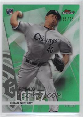 2017 Topps Finest - [Base] - Green Refractor #35 - Reynaldo Lopez /99