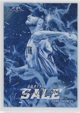 2017 Topps Fire - Flame Throwers - Blue Chip #FT-7 - Chris Sale