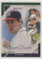 Greg Maddux #/250