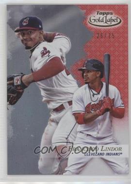 2017 Topps Gold Label - [Base] - Class 1 Red #87 - Francisco Lindor /75