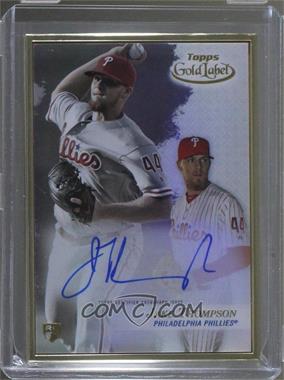 2017 Topps Gold Label - Gold Framed Autographs #FA-JT - Jake Thompson