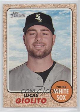 2017 Topps Heritage - [Base] #476.1 - High Number SP - Lucas Giolito