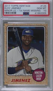 2017 Topps Heritage Minor League Edition - [Base] - First Name Omission #125 - Eloy Jimenez [PSA 10 GEM MT]