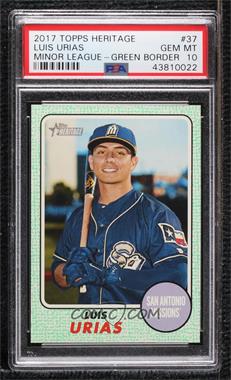 2017 Topps Heritage Minor League Edition - [Base] - Green #37 - Luis Urias /50 [PSA 10 GEM MT]