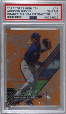 2017 Topps High Tek - [Base] - Pattern 1 Orange Magma Diffractor #HT-AR - Addison Russell /25 [PSA 10 GEM MT]