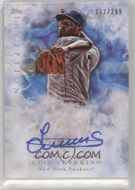 2017 Topps Inception - Emerging Star Autographs #BSA-LS - Luis Severino /299