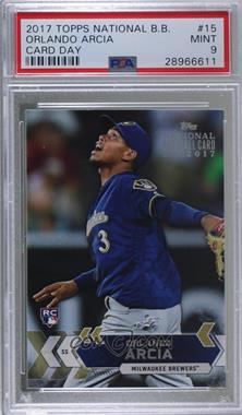 2017 Topps National Baseball Card Day Hobby Store Promos - [Base] #15 - Orlando Arcia [PSA 9 MINT]