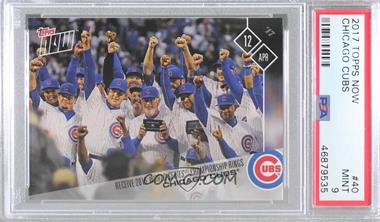 2017 Topps Now - Topps Online Exclusive [Base] #40 - Chicago Cubs /1809 [PSA 9 MINT]