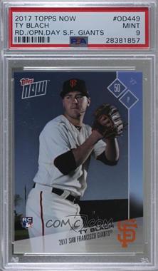 2017 Topps Now - Topps Online Exclusive Opening Day [Base] #OD-449 - Ty Blach /48 [PSA 9 MINT]