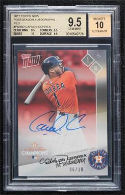 2017 Topps Now - Topps Online Exclusive Post Season Autographs - Red #PS-46D - Carlos Correa /10 [BGS 9.5 GEM MINT]