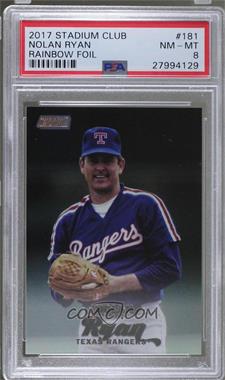 2017 Topps Stadium Club - [Base] - Rainbow Foil #181 - Nolan Ryan /25 [PSA 8 NM‑MT]