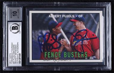 2017 Topps Throwback Thursday #TBT - Online Exclusive [Base] #91 - 1967 Fence Busters Design - Albert Pujols /2245 [BAS BGS Authentic]