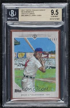 2017 Topps Transcendent - MLB Moments Sketch Reproductions #MLBMR-LD - Larry Doby /87 [BGS 9.5 GEM MINT]
