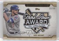 Kris Bryant #/99