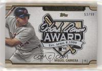 Miguel Cabrera #/99