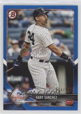 2018 Bowman - [Base] - Blue #97 - Gary Sanchez /150