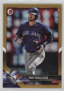 2018 Bowman - [Base] - Gold #58 - Josh Donaldson /50 [EX to NM]