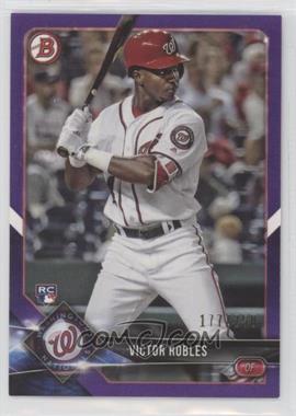 2018 Bowman - [Base] - Purple #6 - Victor Robles /250