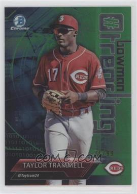 2018 Bowman - #Bowman Trending - Green Refractor ##-TT - Taylor Trammell /99